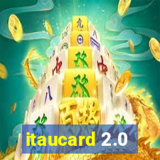 itaucard 2.0